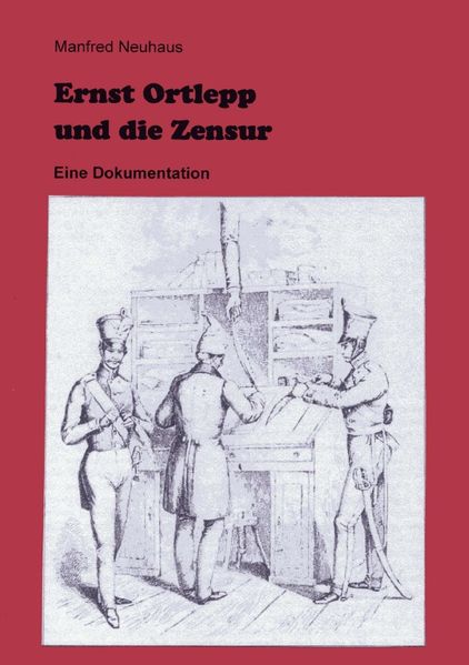 Cover von Ernst Ortlepp und die Zensur