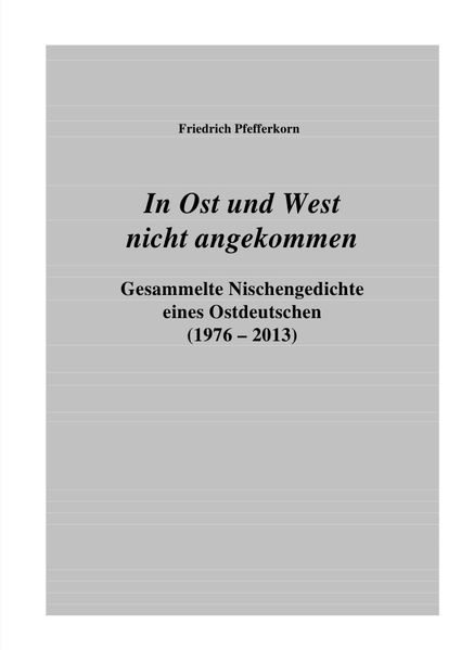 Cover von In Ost und West nicht angekommen (Gedichte)