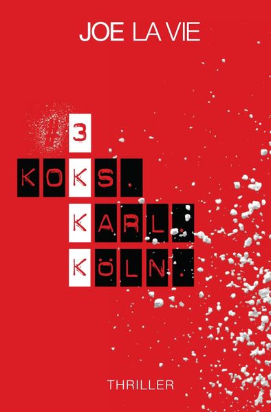 Cover von # 3 – Koks.Karl.Köln.