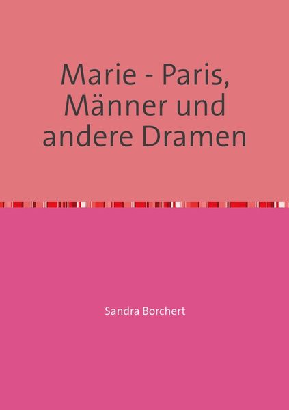 Cover von Marie – Paris, Männer und andere Dramen
