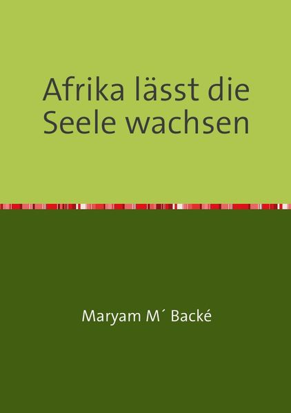 Cover von Afrika lässt die Seele wachsen