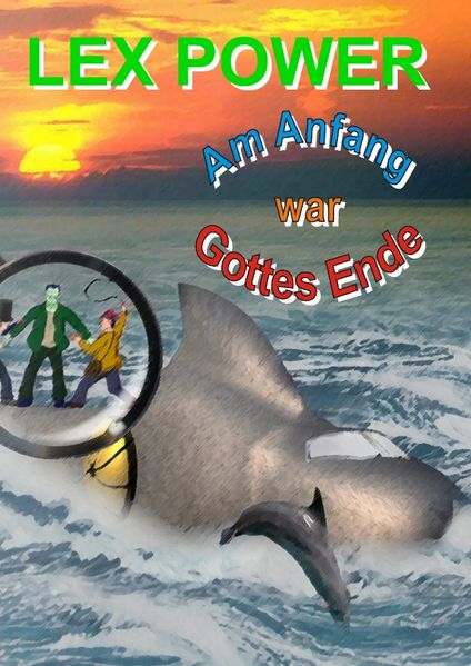 Cover von Am Anfang war Gottes Ende