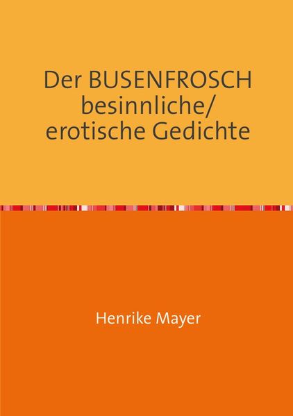Cover von Der BUSENFROSCH besinnliche/erotische Gedichte