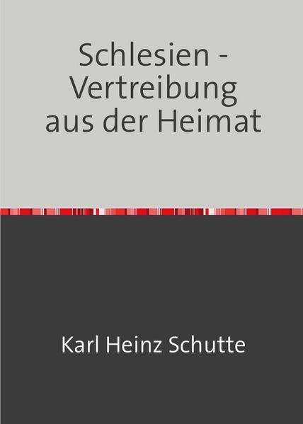 Cover von Schlesien – Vertreibung aus der Heimat
