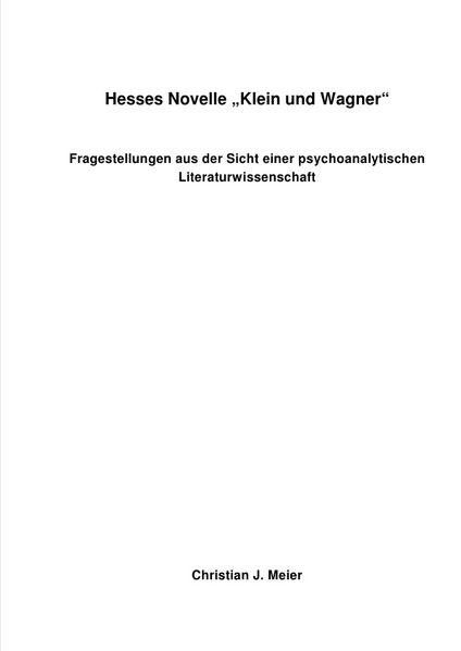Cover von Hesses Novelle „Klein und Wagner – Fragestellungen aus der Sicht einer psychoanalytischen Literaturwissenschaft