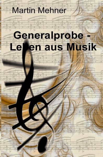 Cover von Generalprobe – Leben aus Musik