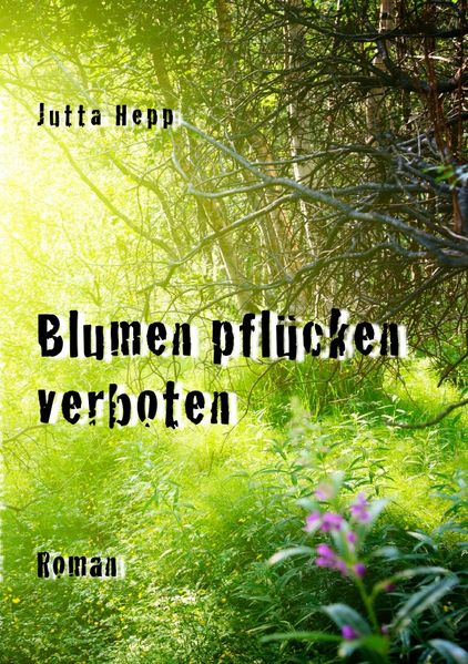 Cover von Blumen pflücken verboten