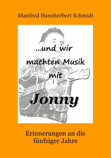 Cover von … und wir machten Musik mit Jonny