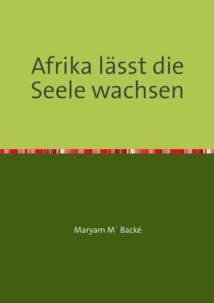 Cover von Afrika lässt die Seele wachsen