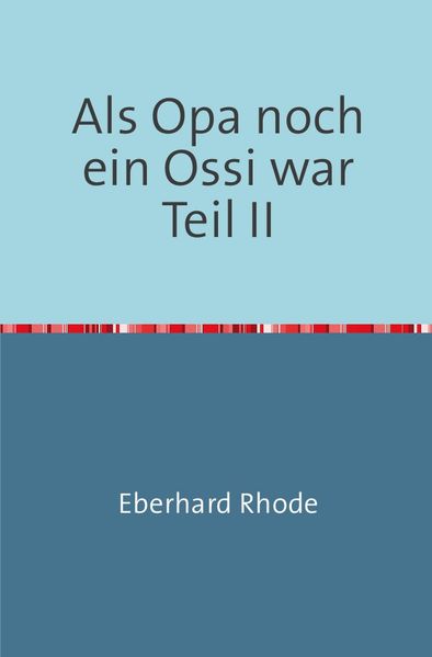 Cover von Als Opa noch ein Ossi war
