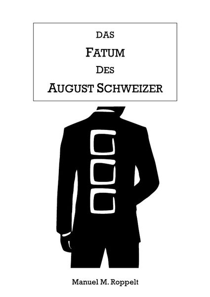 Cover von Das Fatum des August Schweizer