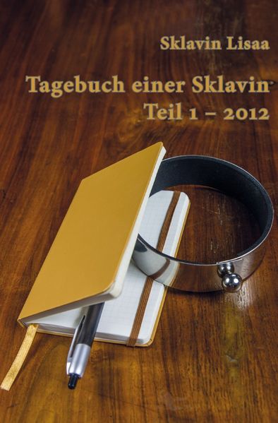 Cover von Tagebuch einer Sklavin Teil 1-2012