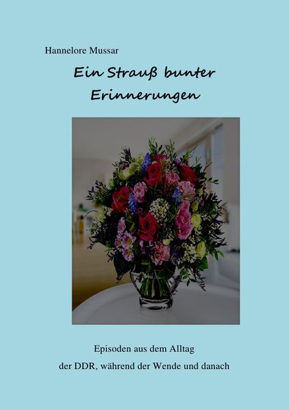 Cover von Ein Strauß bunter Erinnerungen
