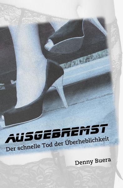 Cover von Ausgebremst