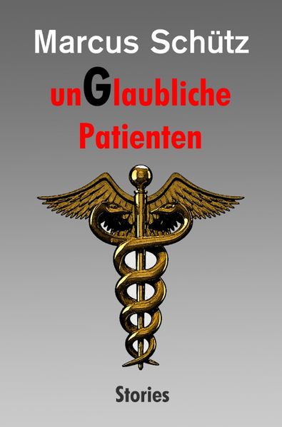Cover von unGlaubliche Patienten