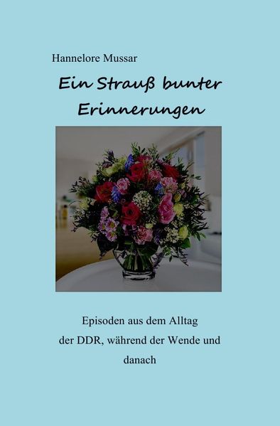 Cover von Ein bunter strauß Erinnerungen