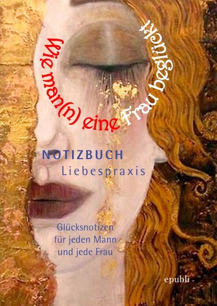 Cover von Wie man(n) eine Frau beglückt