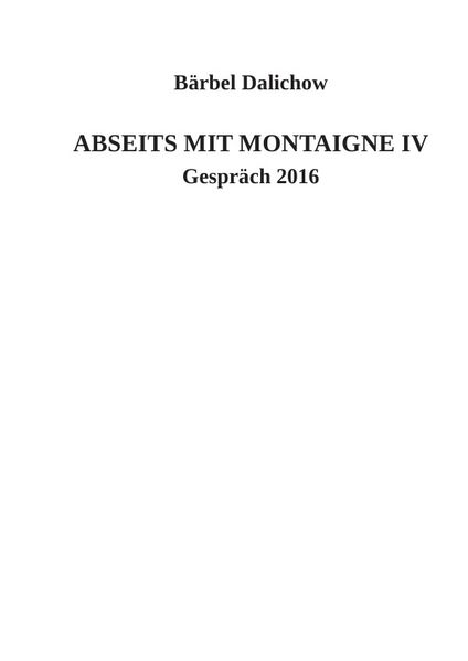 Cover von Abseits mit Montaigne / Abseits mit Montaigne IV