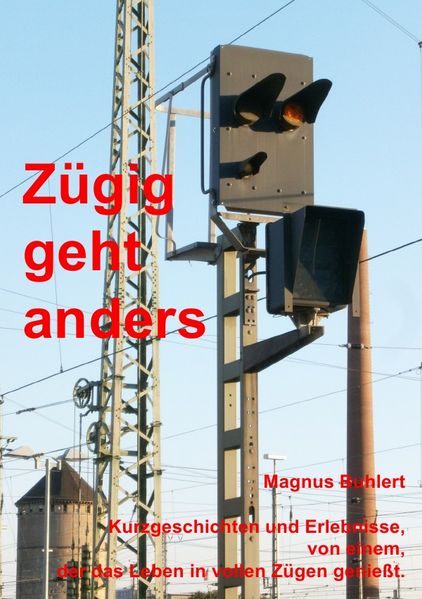 Cover von Zügig geht anders!