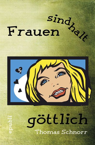 Cover von Frauen sind halt göttlich