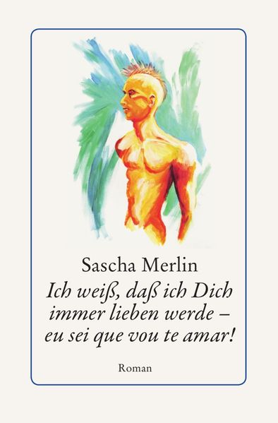 Cover von Ich weiß, daß ich Dich immer lieben werde – eu sei que vou te amar!