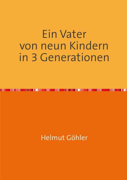 Cover von Ein Vater von neun Kindern in 3 Generationen