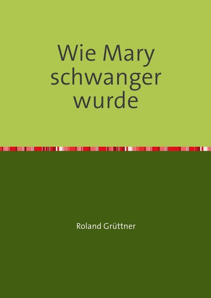 Cover von Wie Mary schwanger wurde
