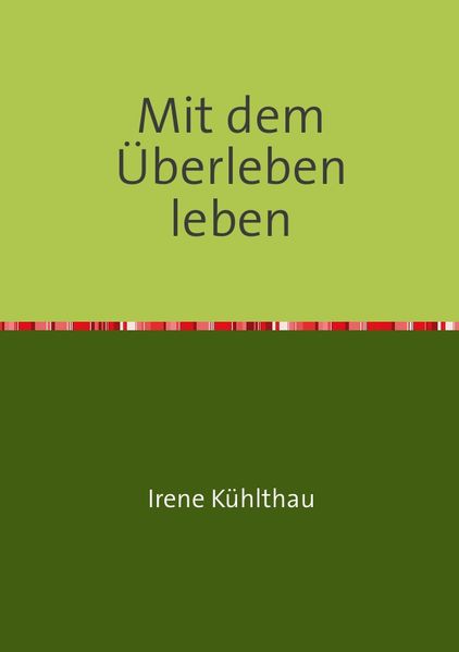 Cover von Mit dem Überleben leben
