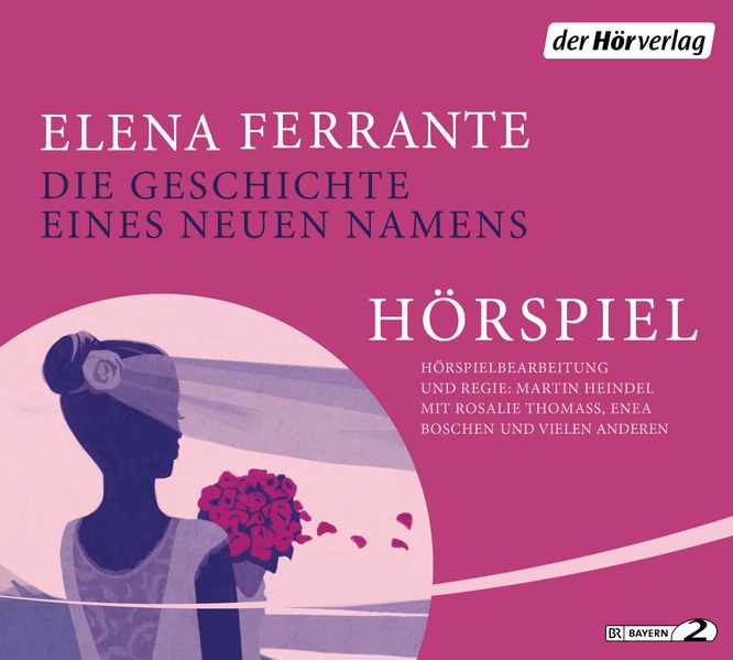 Cover von Die Geschichte eines neuen Namens – Das Hörspiel