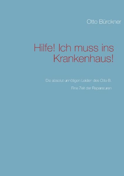 Cover von Hilfe! Ich muss ins Krankenhaus!