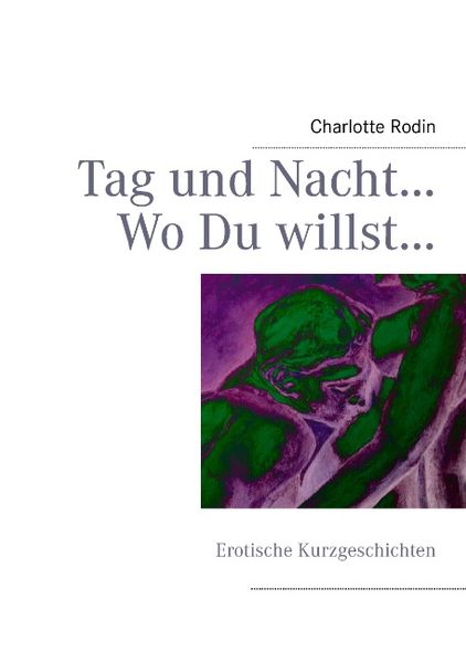 Cover von Tag und Nacht…Wo Du willst…