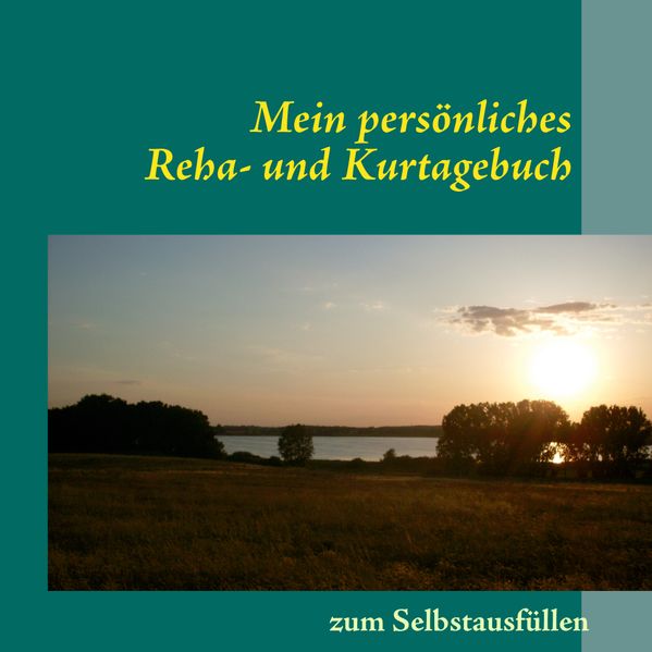 Cover von Mein persönliches Reha- und Kurtagebuch