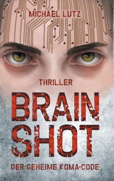 Cover von Brain shot – Der geheime Koma-Code