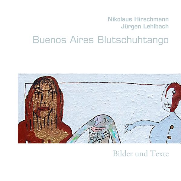 Cover von Buenos Aires Blutschuhtango