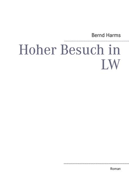 Cover von Hoher Besuch in LW