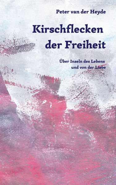 Cover von Kirschflecken der Freiheit