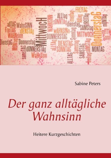 Cover von Der ganz alltägliche Wahnsinn