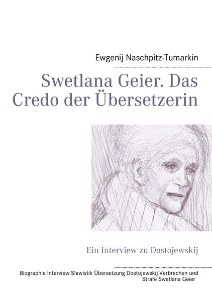 Cover von Swetlana Geier. Das Credo der Übersetzerin