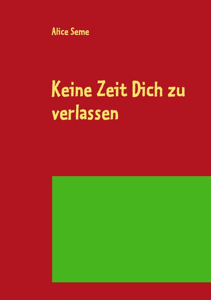 Cover von Keine Zeit Dich zu verlassen