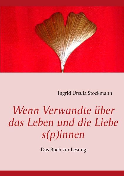 Cover von Wenn Verwandte über das Leben und die Liebe s(p)innen