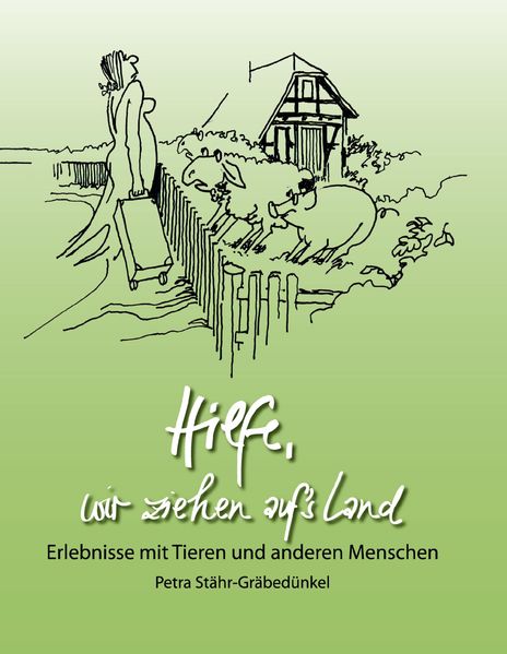 Cover von Hilfe, wir ziehen aufs Land!
