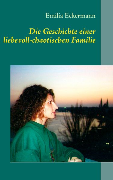 Cover von Die Geschichte einer liebevoll-chaotischen Familie