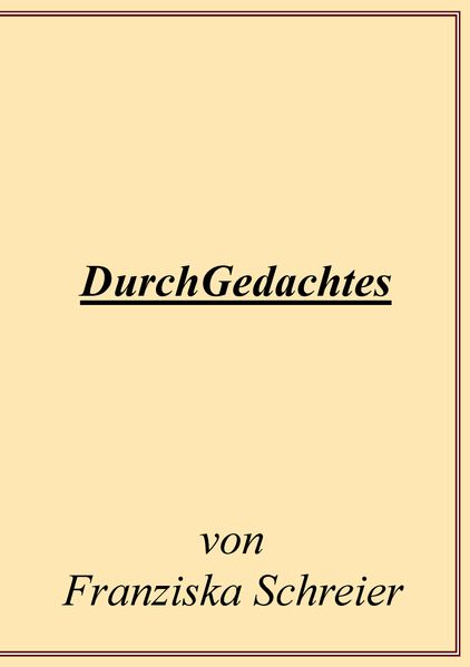 Cover von DurchGedachtes