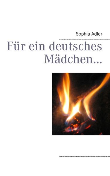 Cover von Für ein deutsches Mädchen…