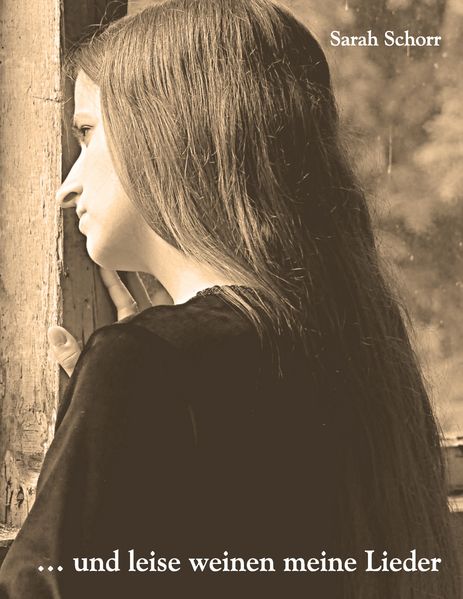 Cover von … und leise weinen meine Lieder