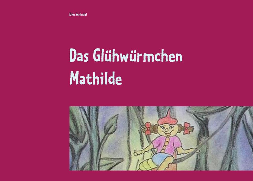Cover von Das Glühwürmchen Mathilde
