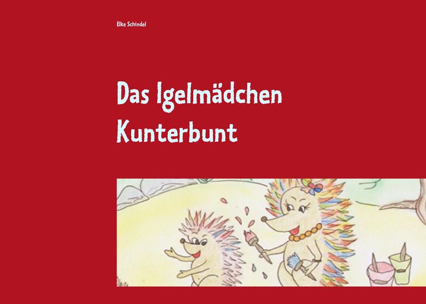 Cover von Das Igelmädchen Kunterbunt