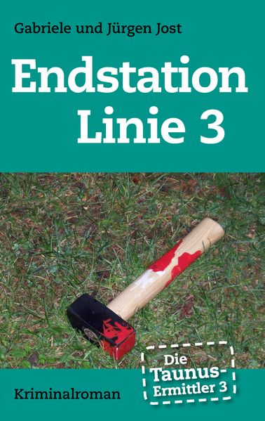 Cover von Die Taunus-Ermittler Band 3 – Endstation Linie 3