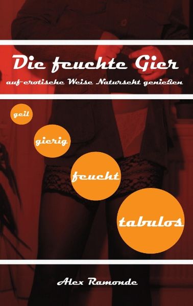 Cover von Die feuchte Gier