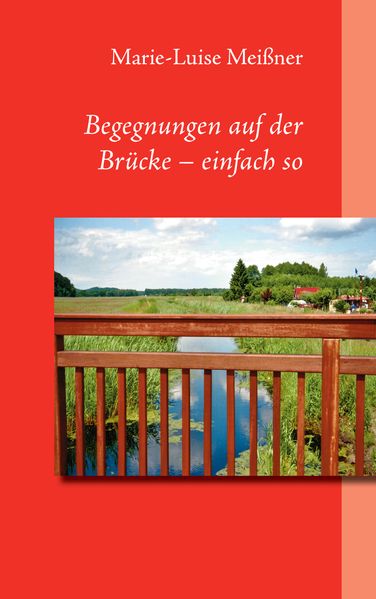 Cover von Begegnungen auf der Brücke – einfach so